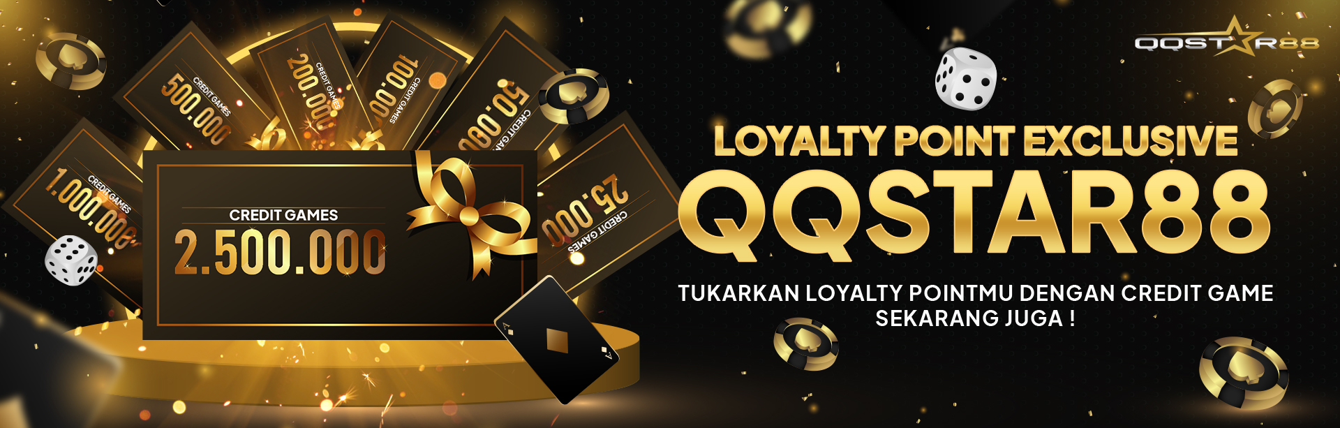 LOYALTY POINT EXCLUSIVE QQSTAR88