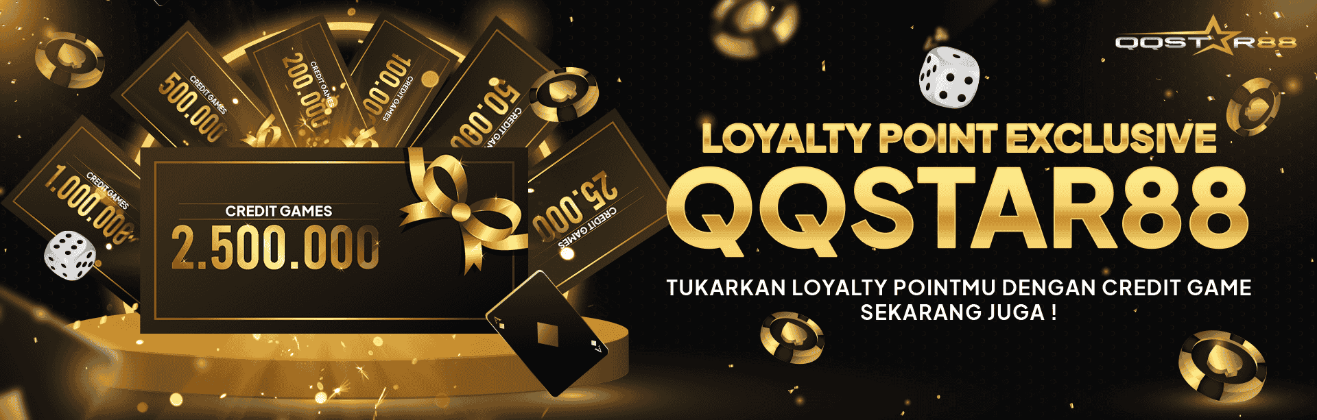 LOYALTY POINT EXCLUSIVE QQSTAR88