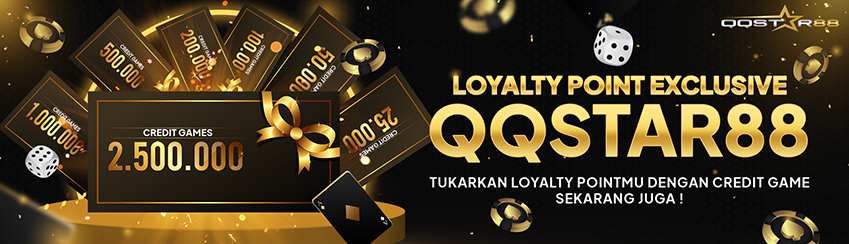 LOYALTY POINT EXCLUSIVE QQSTAR88