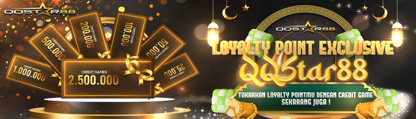 LOYALTY POINT EXCLUSIVE QQSTAR88